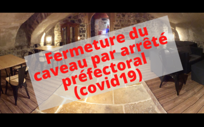 Fermeture du caveau (bar à vins) dès ce dimanche 25 octobre