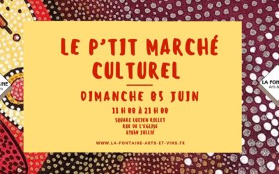 Dimanche 5 juin : Le P’tit Marché Culturel