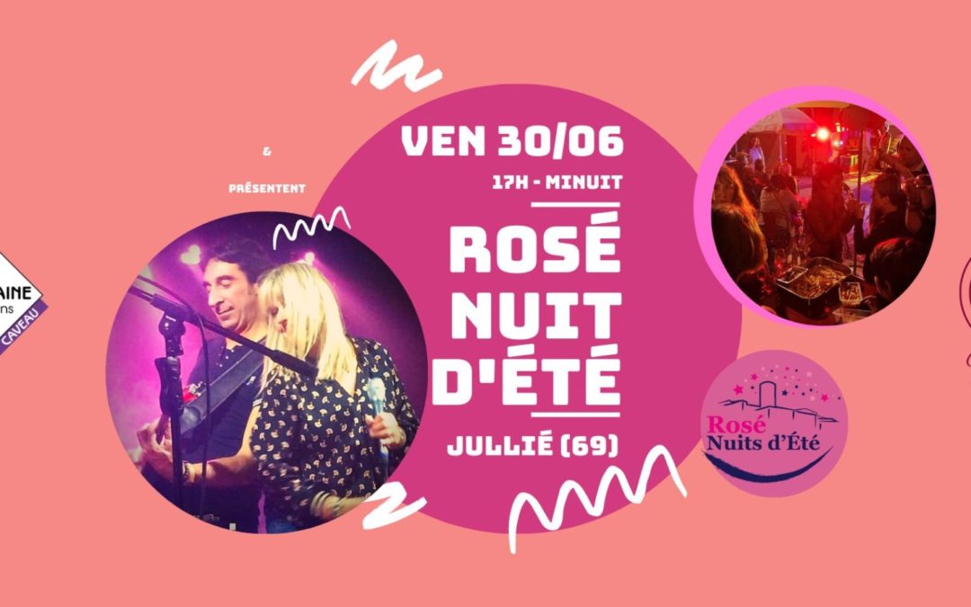 Ven 30 juin 17h à minuit : Rosé Nuit d’Eté !