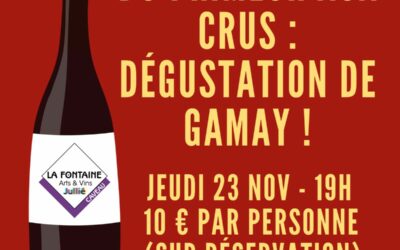 Jeudi 23 nov 19h00 : Dégustation de Gamay