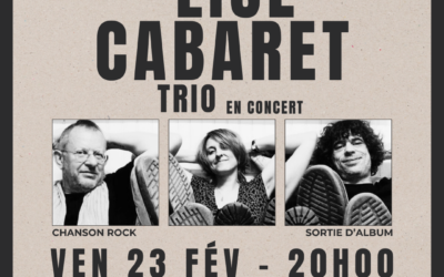 Vendredi 23 février 20h00 : Lise Cabaret en concert