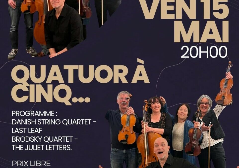 Ven 15 mai 20h : Quatuor à Cinq